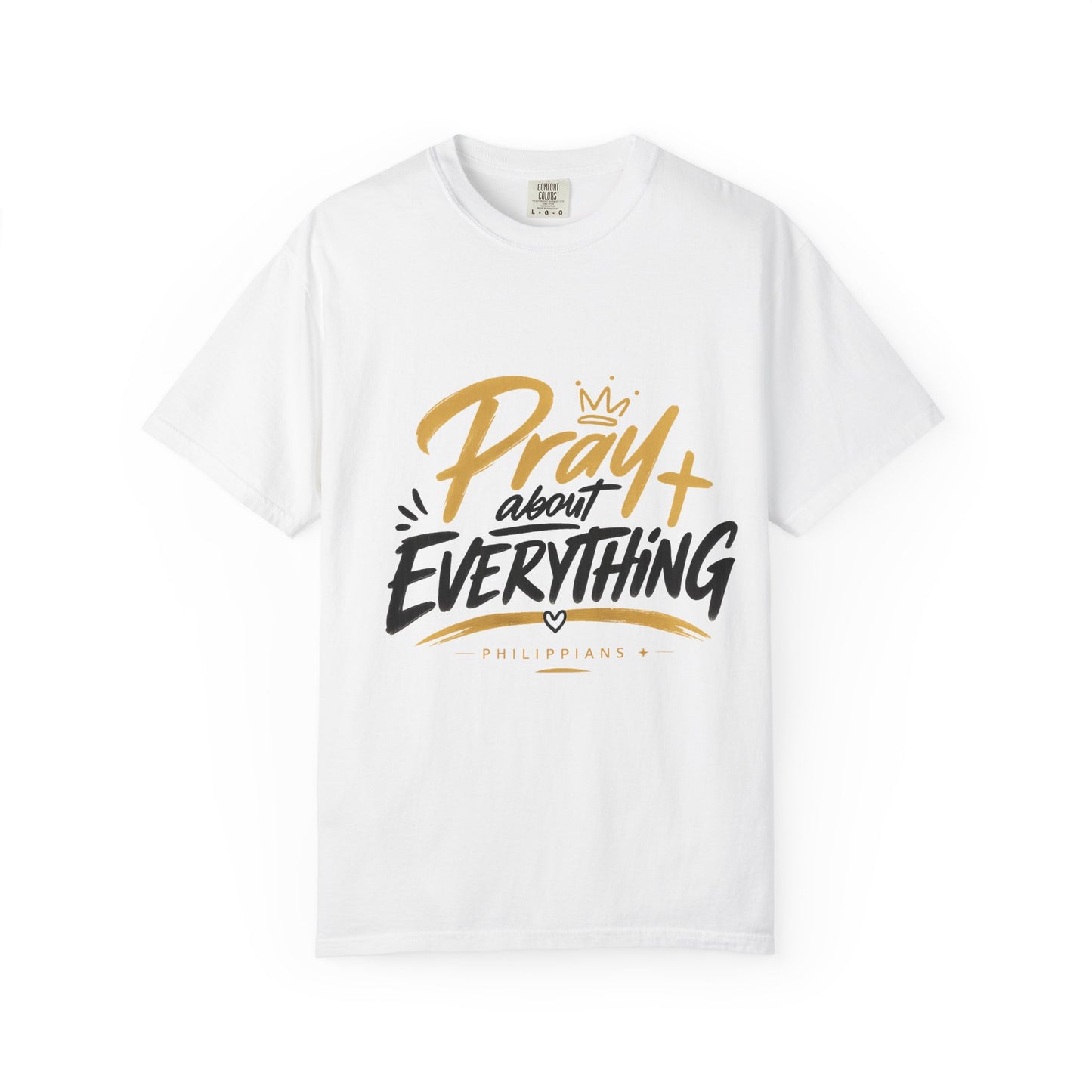 Pray About Everything T-Shirt — Inspirational Christian Faith Tee