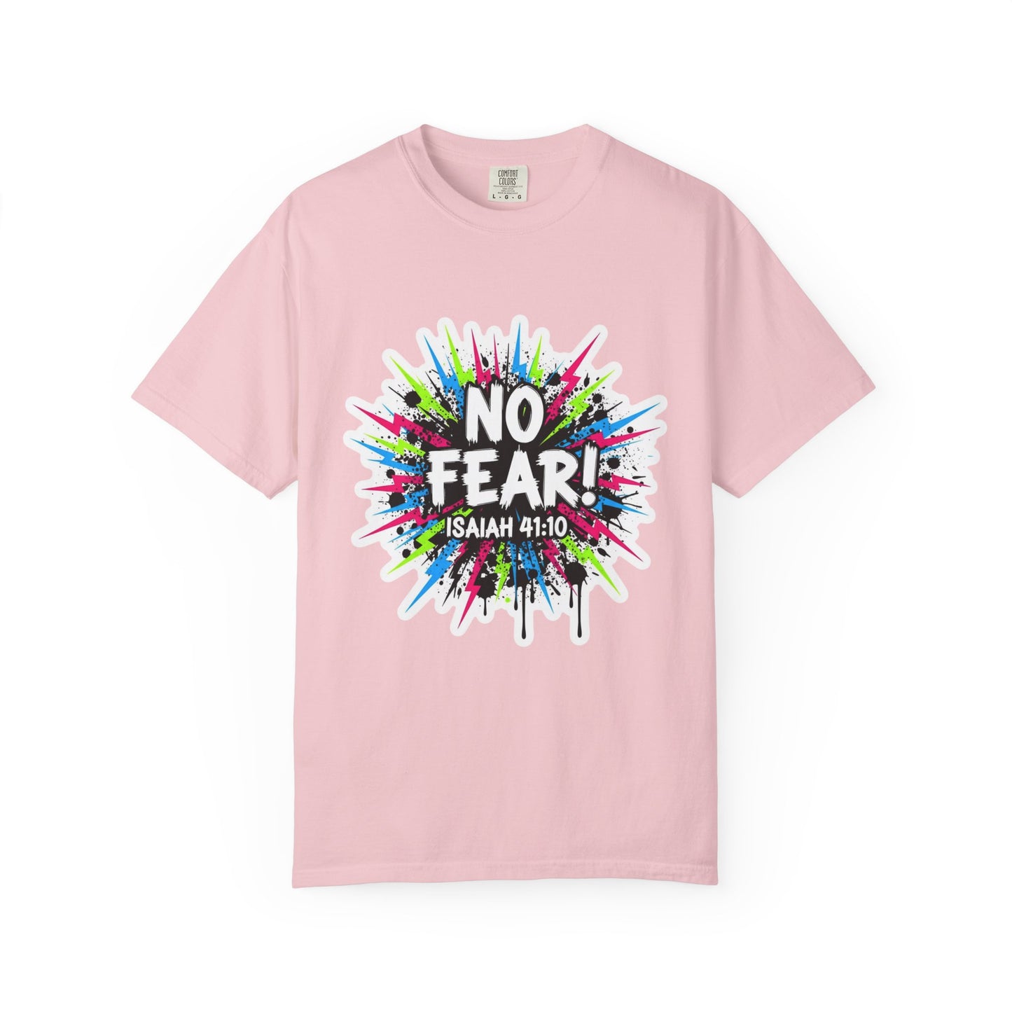 No Fear! Isaiah 41:10 Christian T-Shirt — Colorful Faith Graphic Tee