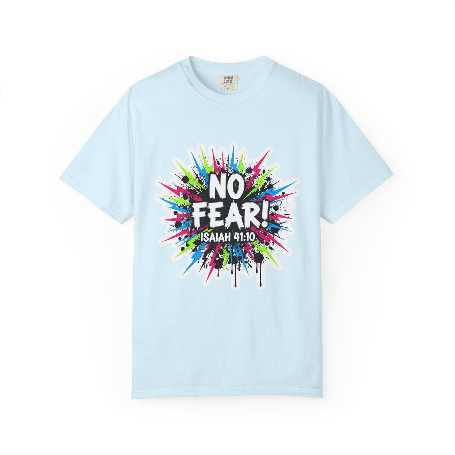 No Fear! Isaiah 41:10 Christian T-Shirt — Colorful Faith Graphic Tee
