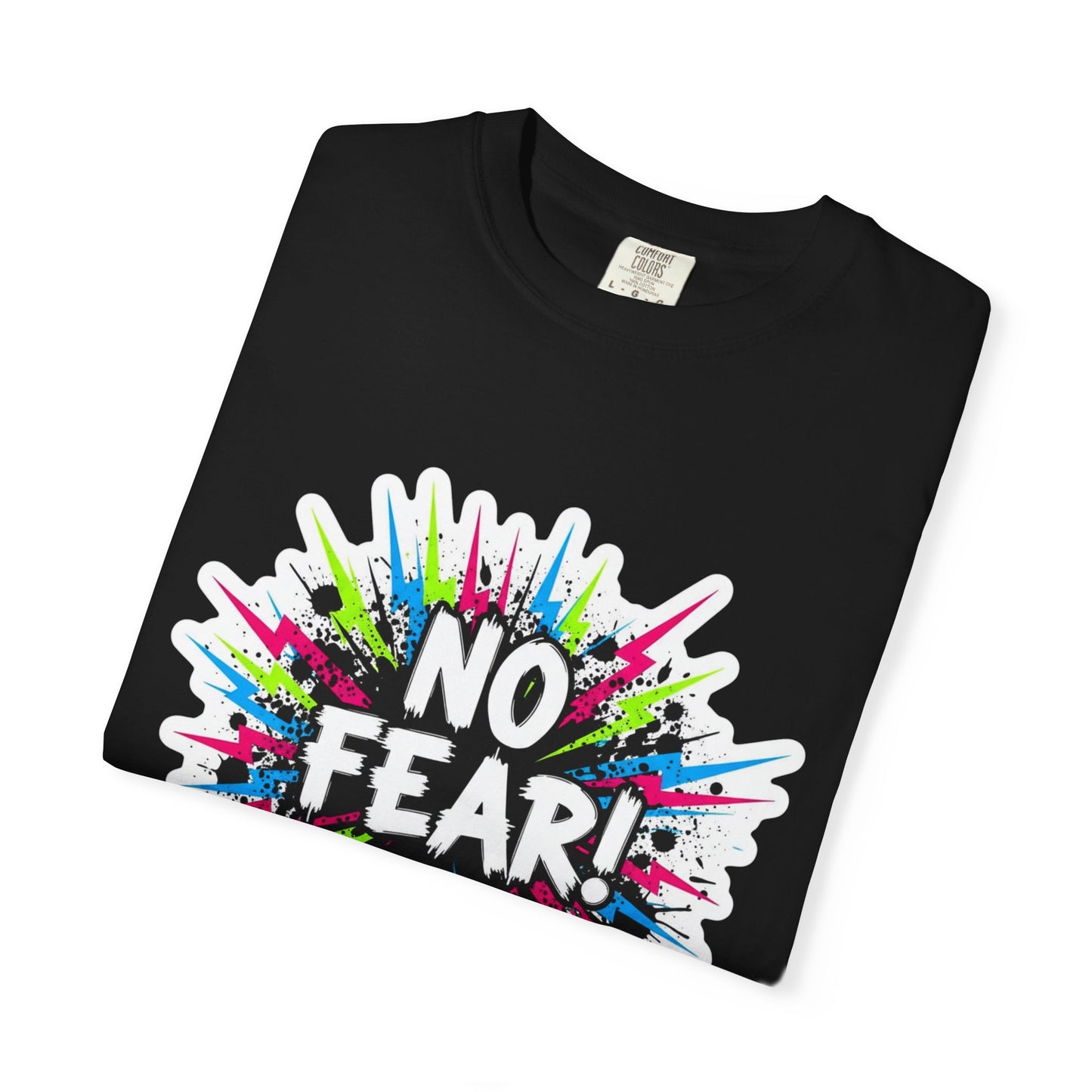 No Fear! Isaiah 41:10 Christian T-Shirt — Colorful Faith Graphic Tee