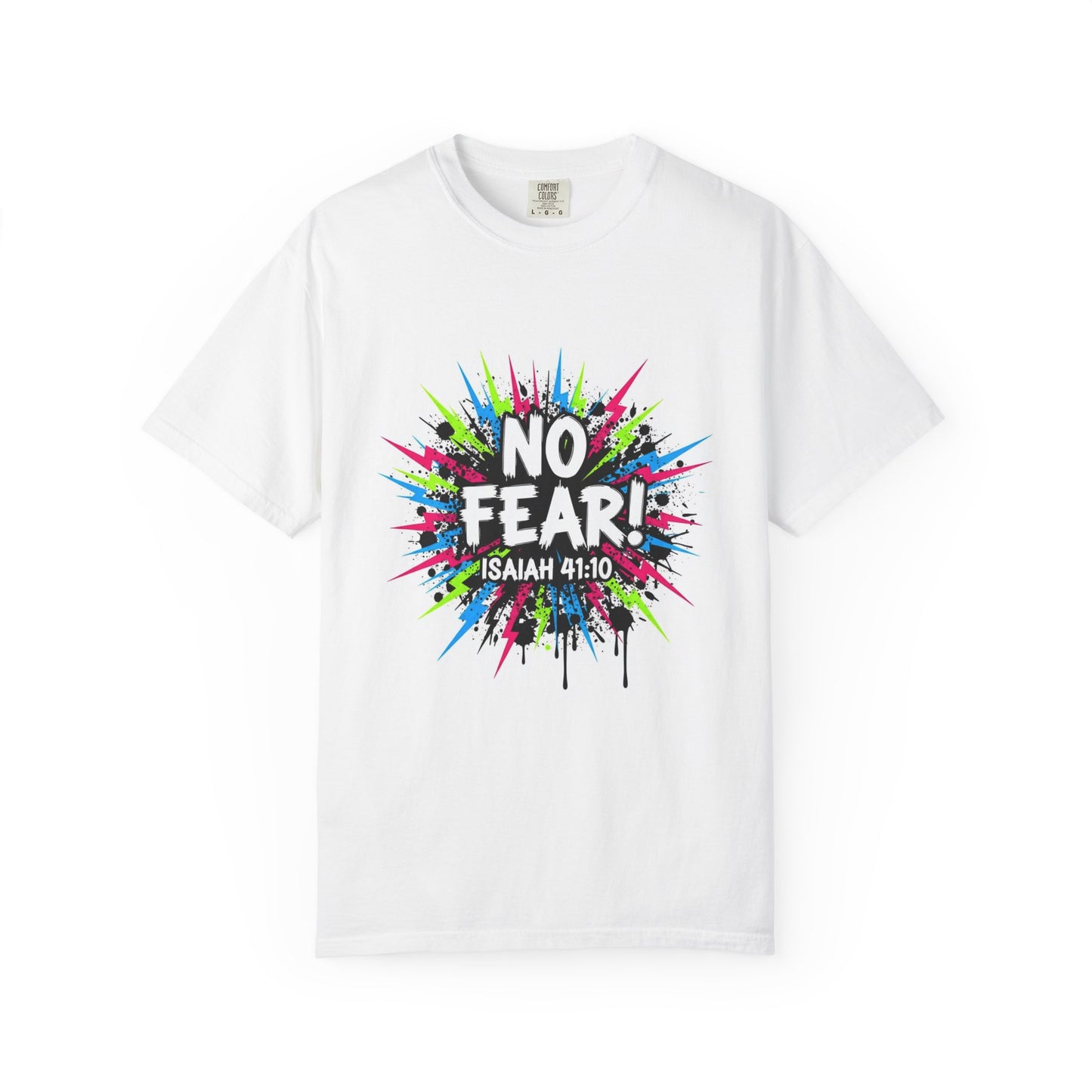 No Fear! Isaiah 41:10 Christian T-Shirt — Colorful Faith Graphic Tee