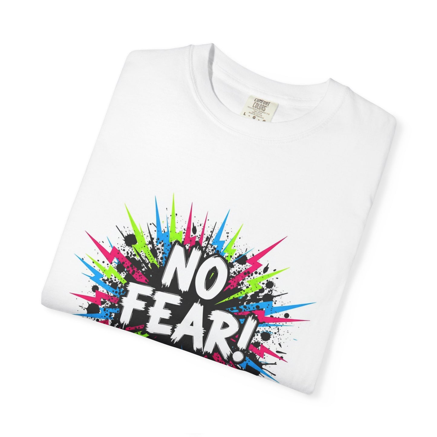 No Fear! Isaiah 41:10 Christian T-Shirt — Colorful Faith Graphic Tee