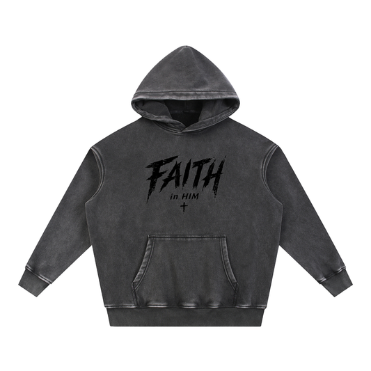 Faith in Him Snow Wash Fleece Hoodie | Christian Streetwear | Kingdom Threads