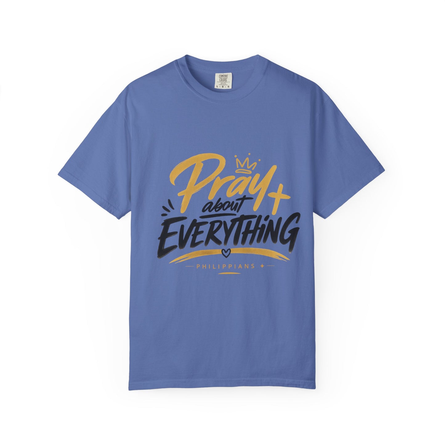 Pray About Everything T-Shirt — Inspirational Christian Faith Tee